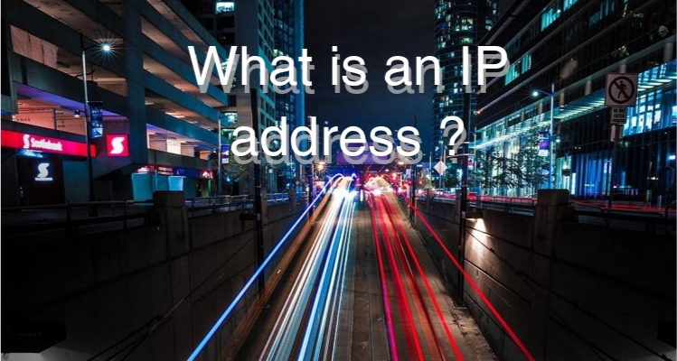 Why is an IP address ? How does a VPN affect my IP address ?